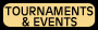 Tournaments & Events